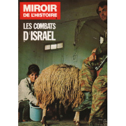 Miroir de l'histoire n° 6 / les combats d'israel