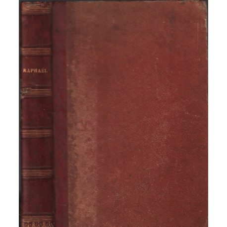 Raphaël. Pages de la vingtième année./ edition originale