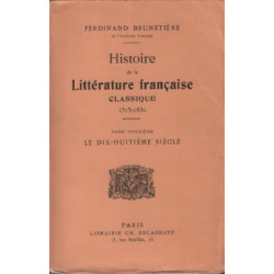 Histoire de la litterature française classique 1515-1830 / tome 3...