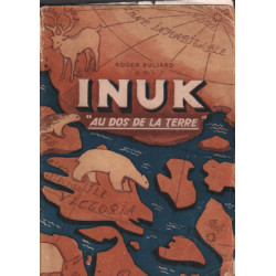 Inuk " au dos de la terre "