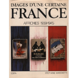 Affiches 1939-1945 / Images d'une certaine France
