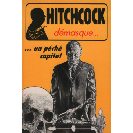Alfred Hitchcock démasque.... : Un péché capital : Et autres...