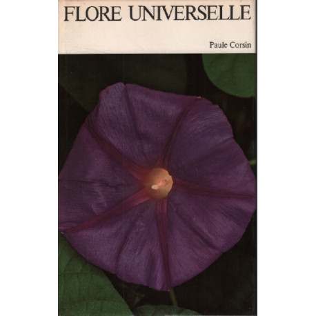 Flore universelle / la grande encyclopédie de la nature