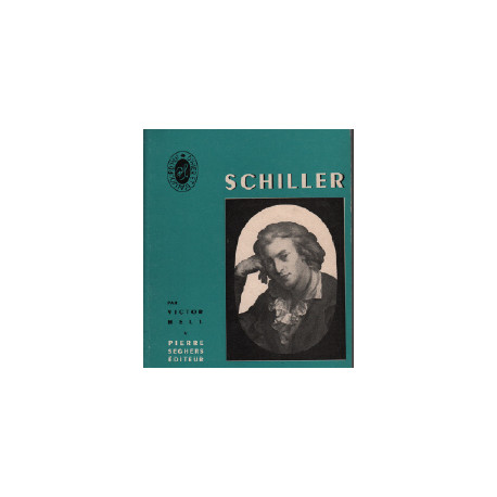 Schiller / écrivains d'hier et aujourd'hui n°8