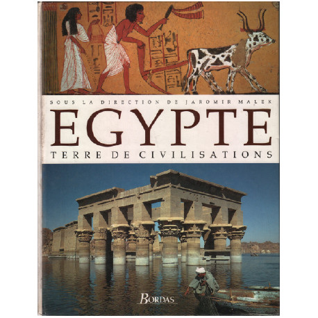 L'égypte terre de civilisations