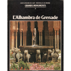 Chefs d'oeuvre de l'art / grands monuments n° 5 / l'alhambra de...