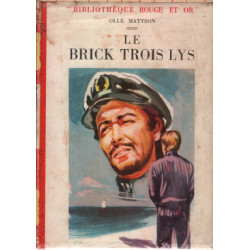 Le brick trois lys / illustrations de felix lacroix
