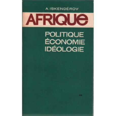 Afrique / politique economie idéologie