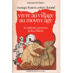 Vivre au village au Moyen-Âge : les solidarités paysannes du 11e...