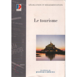 Le tourisme / législation et réglementation / 2003