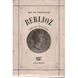 Berlioz ou l'europe romantique