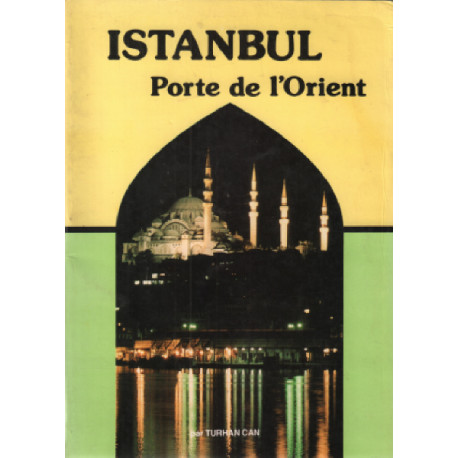 Istanbul porte de l'orient
