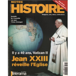 Notre histoire n° 194 / il y a 40 ans vatican II jean XXIII...