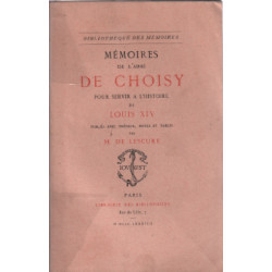 Memoires de l'abbé de choisy pour servir à l'histoire de Louis XIV
