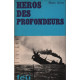 Heros des profondeurs