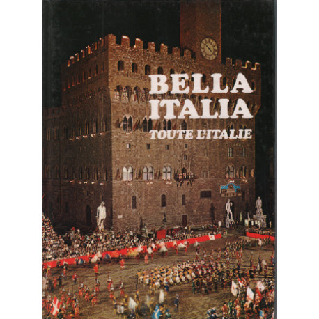 Bella italia / toute l'italie