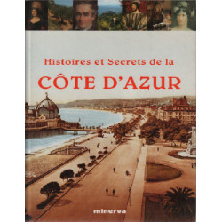 Histoires et secrets de la Côte d'Azur