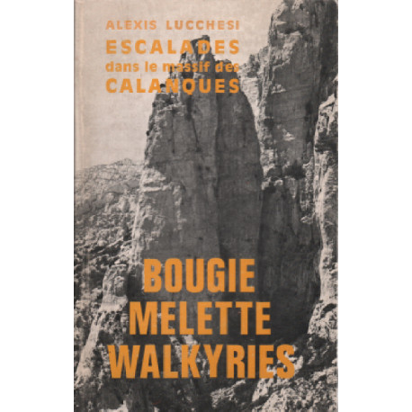 Escalades dans le massif des calanques / bougie-melette-walkyries