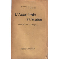 L'académie française sous l'ancien régime