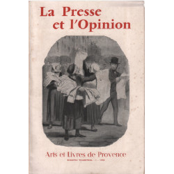 Arts et livres de provence n° 34 / la presse et l'opinion