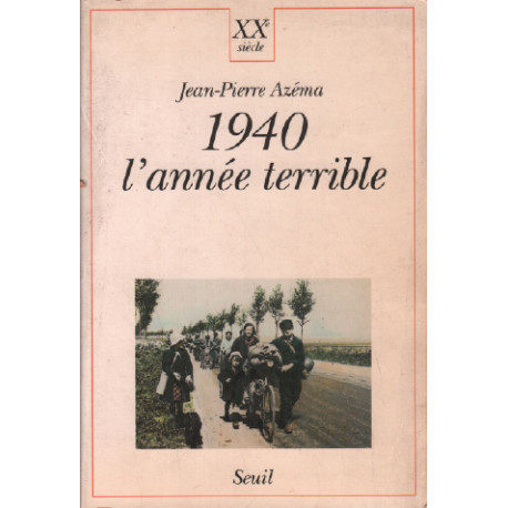 1940 : l'année terrible