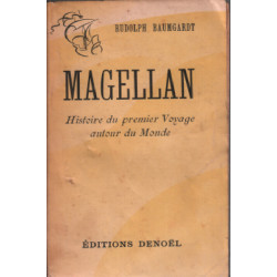 Magellan / histoire du premier voyage autour du monde
