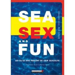 Sea Sex and Fun : Les 25-35 ans parlent de leur sexualité