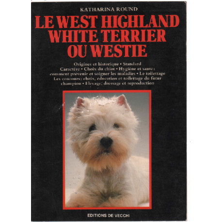 Le west highland white terrier ou westie