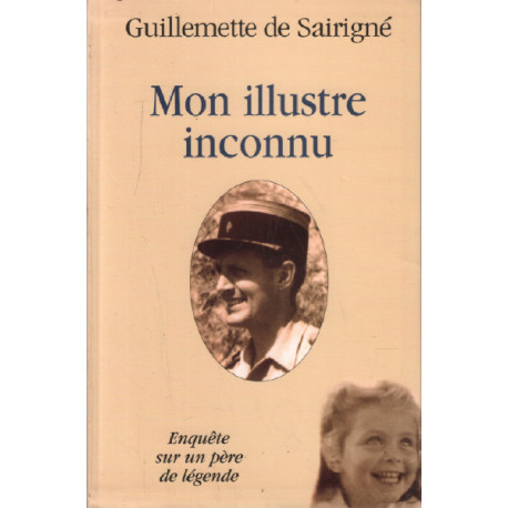 Mon illustré inconnu enquête sur un père de légende