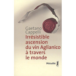 Irrésistible ascension du vin Aglianico à travers le monde