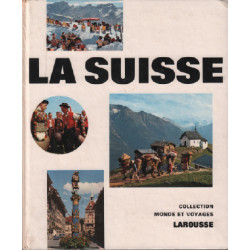 La suisse / collection monde et voyages