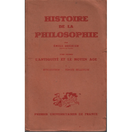 Histoire de la philosophie / l'antiquité et le moyen age tome 1
