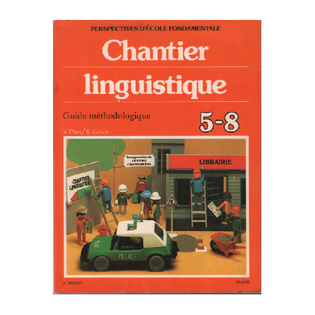 Chantier linguistique 5-8 guide méthodologique / perspectives...