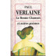 La bonne chanson et autres poèmes