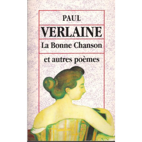 La bonne chanson et autres poèmes