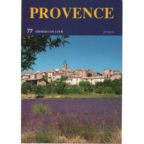Provence / 77 photos couleurs