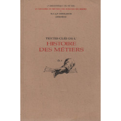 Textes clés de l'histoire des métiers / recueil d'écrits de 1655...
