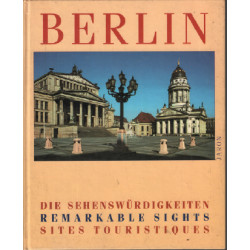 Berlin. Die Sehenswürdigkeiten. Remarkable Sights - Sites...
