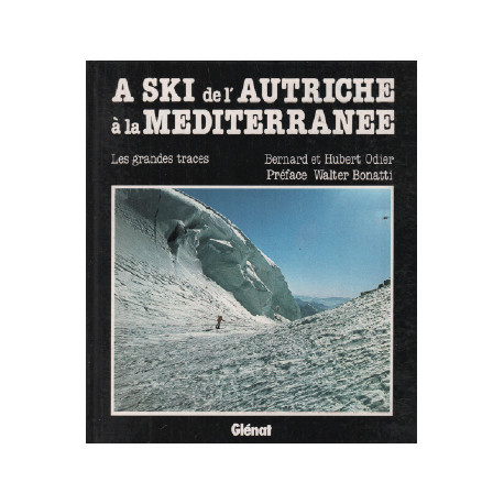À ski de l'Autriche à la Méditerranée (Traces)
