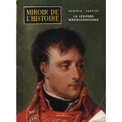 Miroir de l'histoire n° 109 / la légende napoléonienne