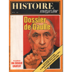 Histoire magazine n° 10 / dossier de gaulle