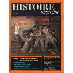 Histoire magazine n° 7 / un holocauste francais : la vendée