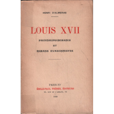 Louis XVII / fauxdauphinomanie et romans évasionnistes