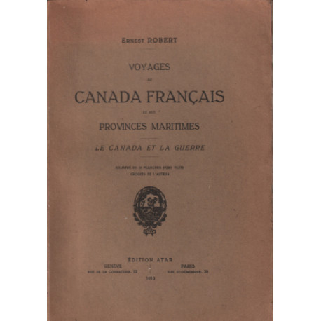 Voyages au canada français et aux provinces maritimes / le canada...
