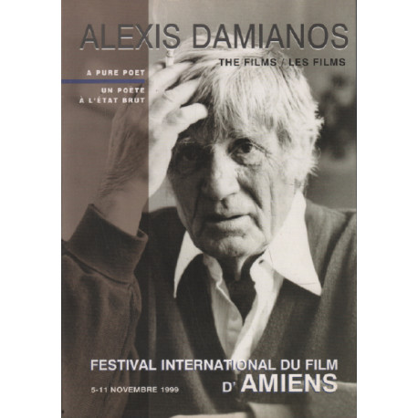 Alexis damianos / un poete à l'etat pur / les films
