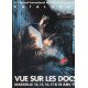 5e Festival européen du cinéma documentaire 1994 / vue sur les docks