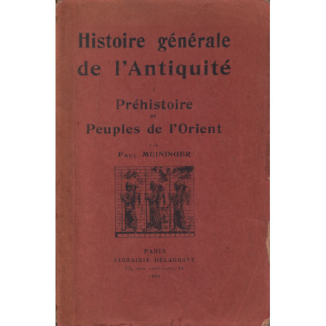 Histoire generale de l'antiquité 1 / préhistoire et peuples de...