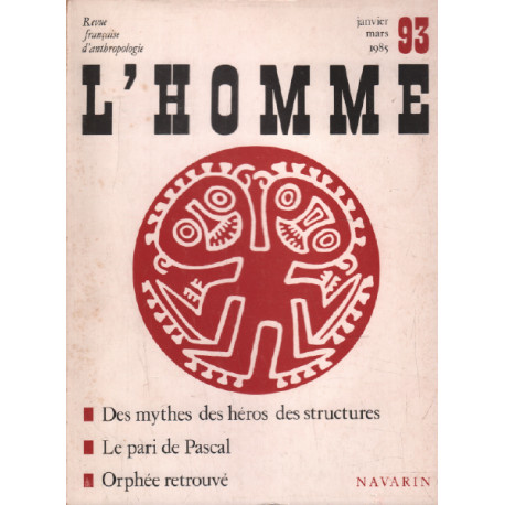 Revue francaise d'anthropologie / l'homme n° 93 / des mythes des...