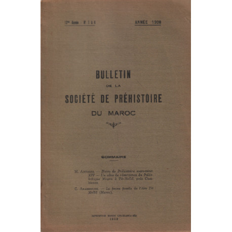 Bulletin de la societé prehistorique du maroc/ 1938 / antoine : un...