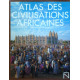 Atlas des civilisations africaines